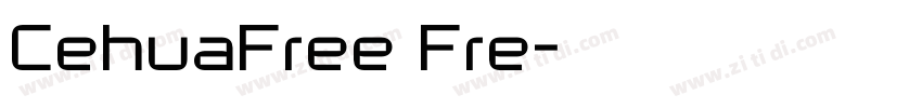 CehuaFree Fre字体转换
